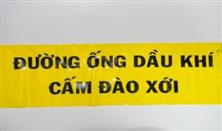 Băng cảnh báo đường ống dầu khí