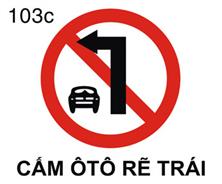 Biển báo Cấm ô tô rẽ trái (biển báo 103c)